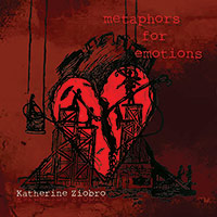 Katherine Ziobro - Metaphors for Emotions EP